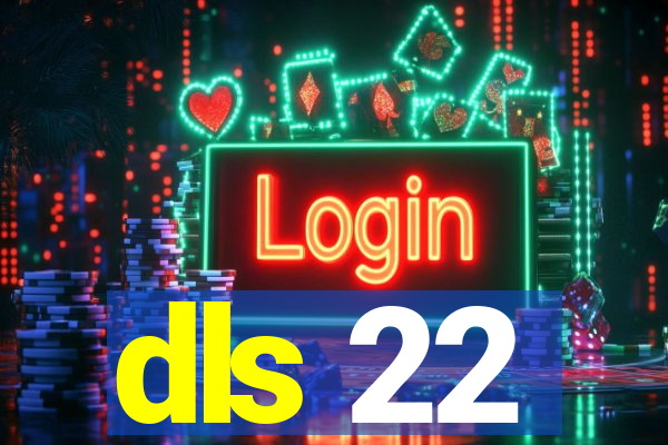 dls 22